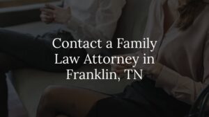 contact a franklin family law attorney